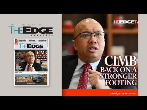 EDGE WEEKLY: CIMB back on a stronger footing