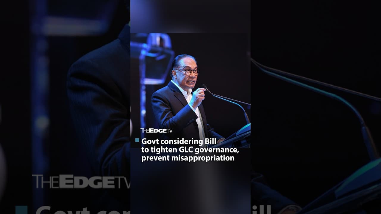 E5: Putrajaya considering Government-Owned Entities Bill