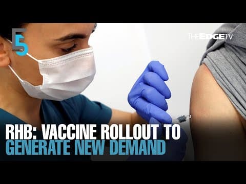 EVENING 5: Vaccine rollout to boost glove demand, says RHB
