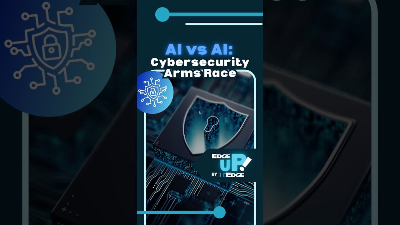 EdgeUP: AI vs AI: Cybersecurity Arms Race