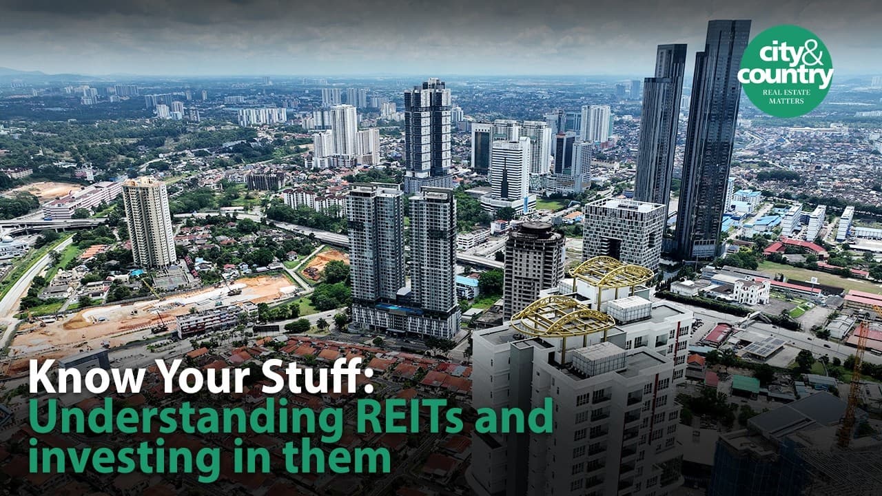 KNOW YOUR STUFF: Understanding REITs and investing in them