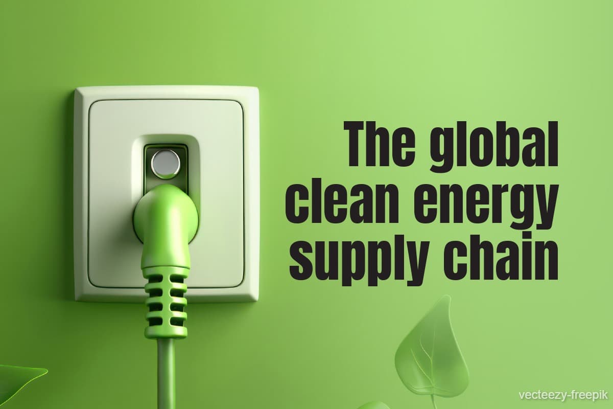 Energy Chain Clean The global clean energy supply chain